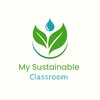 My Sustainable Classroom