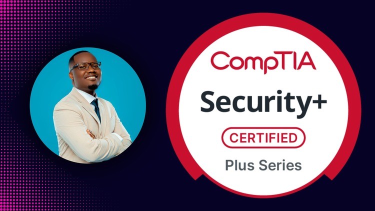 Khóa học Thạc sĩ CompTIA Security+ (SY0-701) kèm Phòng Lab & Đề thi
