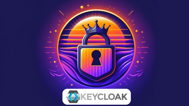 Keycloak: Khóa học SSO từ Cơ bản đến Nâng cao