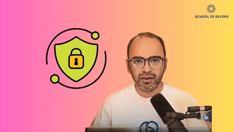 Khóa học DevSecOps Toàn diện (Ultimate DevSecOps Bootcamp) của School of Devops